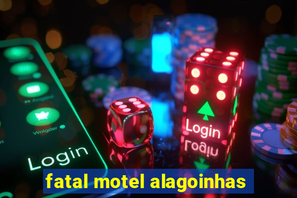 fatal motel alagoinhas